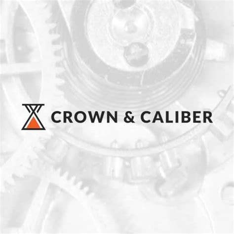 crown and caliber complaints.